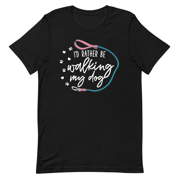I'd Rather Be Walking My Dog Tee | White Lettering - Clive and Bacon