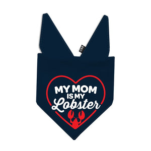 My Mom is My Lobster Bandana - Clive and Bacon