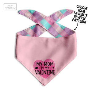 My Mom is My Valentine Dog Bandana - Clive and Bacon