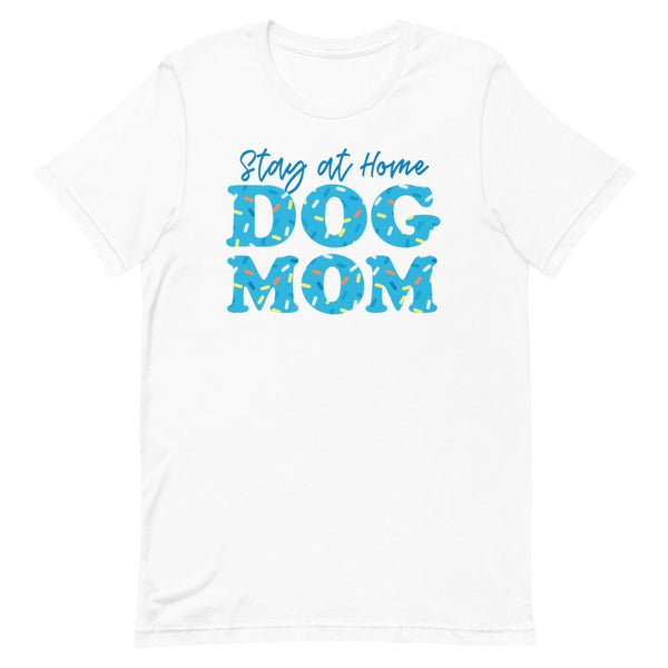 Stay at Home Dog Mom Tee | Sweet Blueberry Sprinkles - Clive and Bacon
