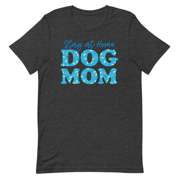 Stay at Home Dog Mom Tee | Sweet Blueberry Sprinkles - Clive and Bacon