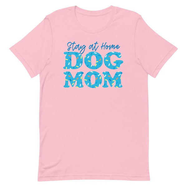 Stay at Home Dog Mom Tee | Sweet Blueberry Sprinkles - Clive and Bacon